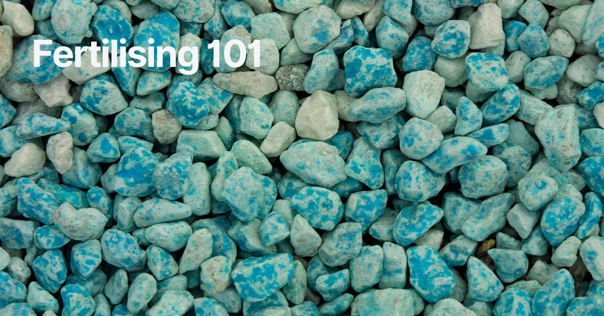 Fertilising 101
